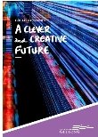 Clever and Creative Future Vision