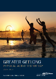Greater Geelong Physical Activity Strategy 2014-2017